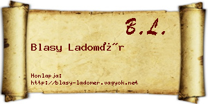 Blasy Ladomér névjegykártya